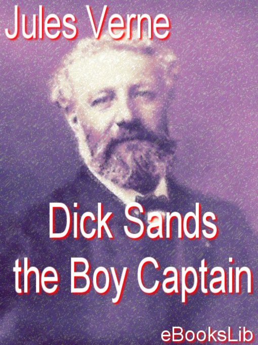 Title details for Dick Sands the Boy Captain by Jules Verne - Available